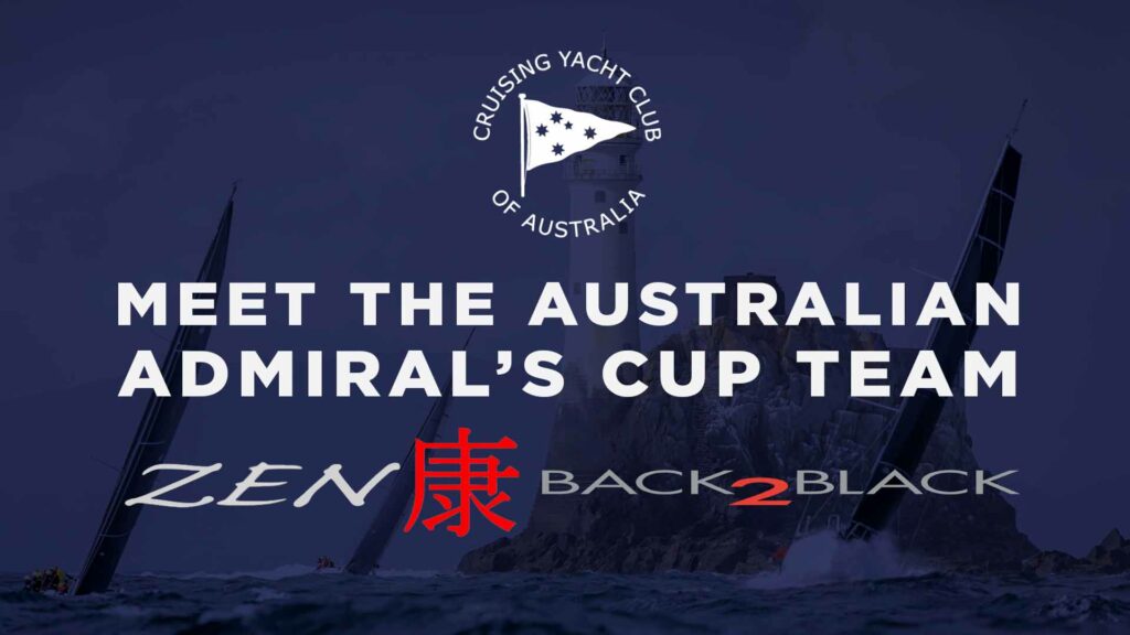 The CYCA teams take on the RORC Admiral's Cup - Credit: CYCA